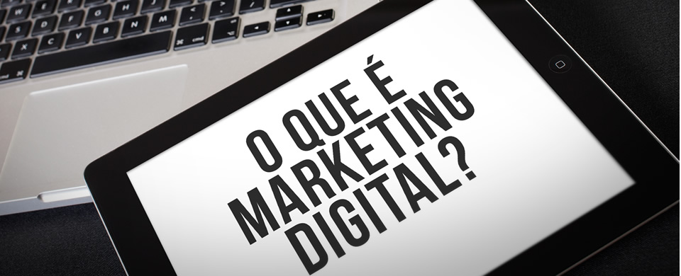 Marketing Digital o que é?